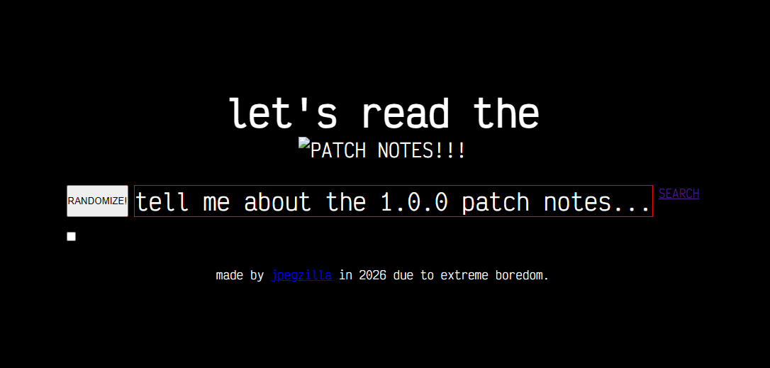 the patch notes layout - the patch notes button has become an input for some reason, with a search button to the left.